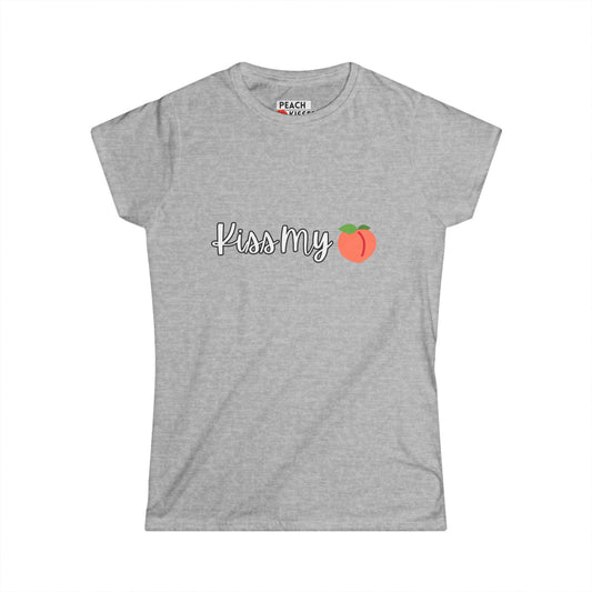 Funny Women’s Graphic Tee – “Kiss My Peach” Shirt | Cute Sassy T-Shirt | Sarcastic Gift, Gag Gift, Birthday Present