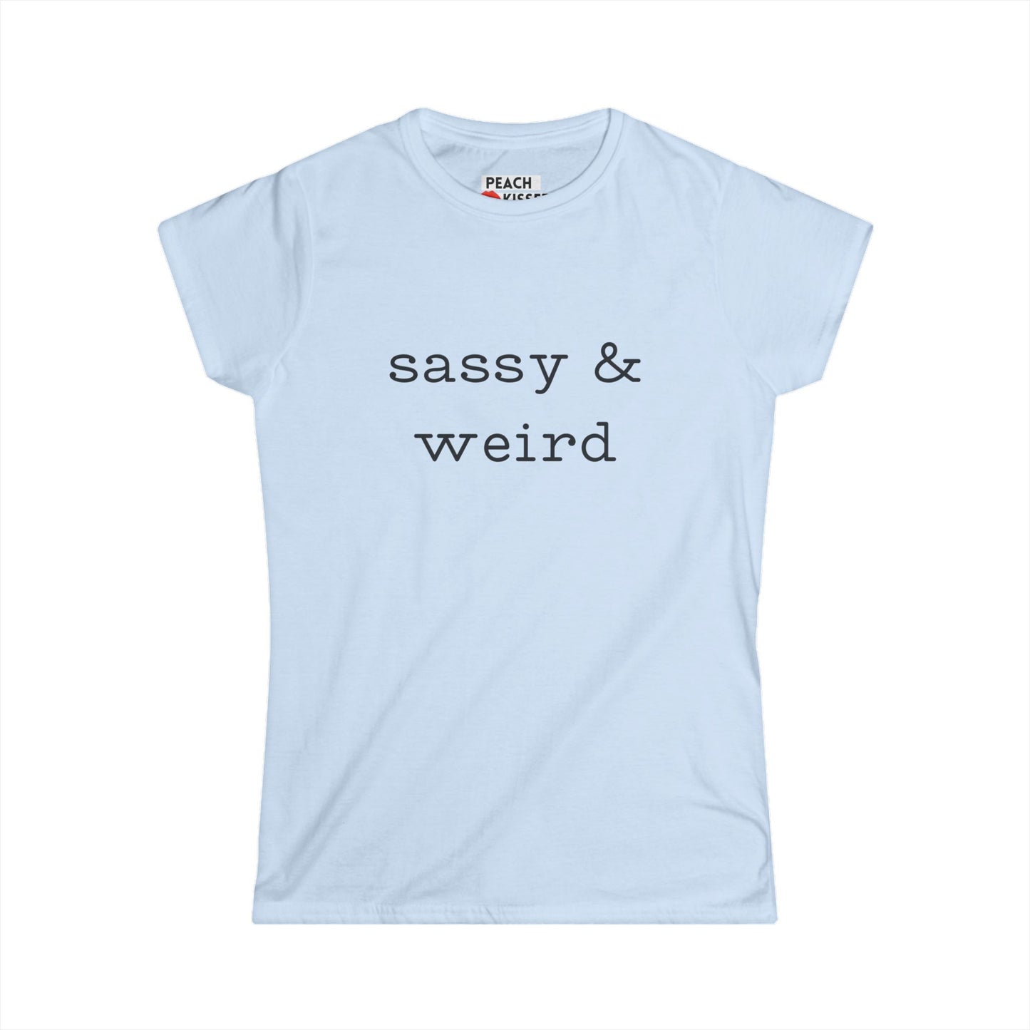Funny Women’s Graphic Tee – “Sassy & Weird” Shirt | Cute Sarcastic T-Shirt | Quirky Gift, Gag Gift, Birthday Present