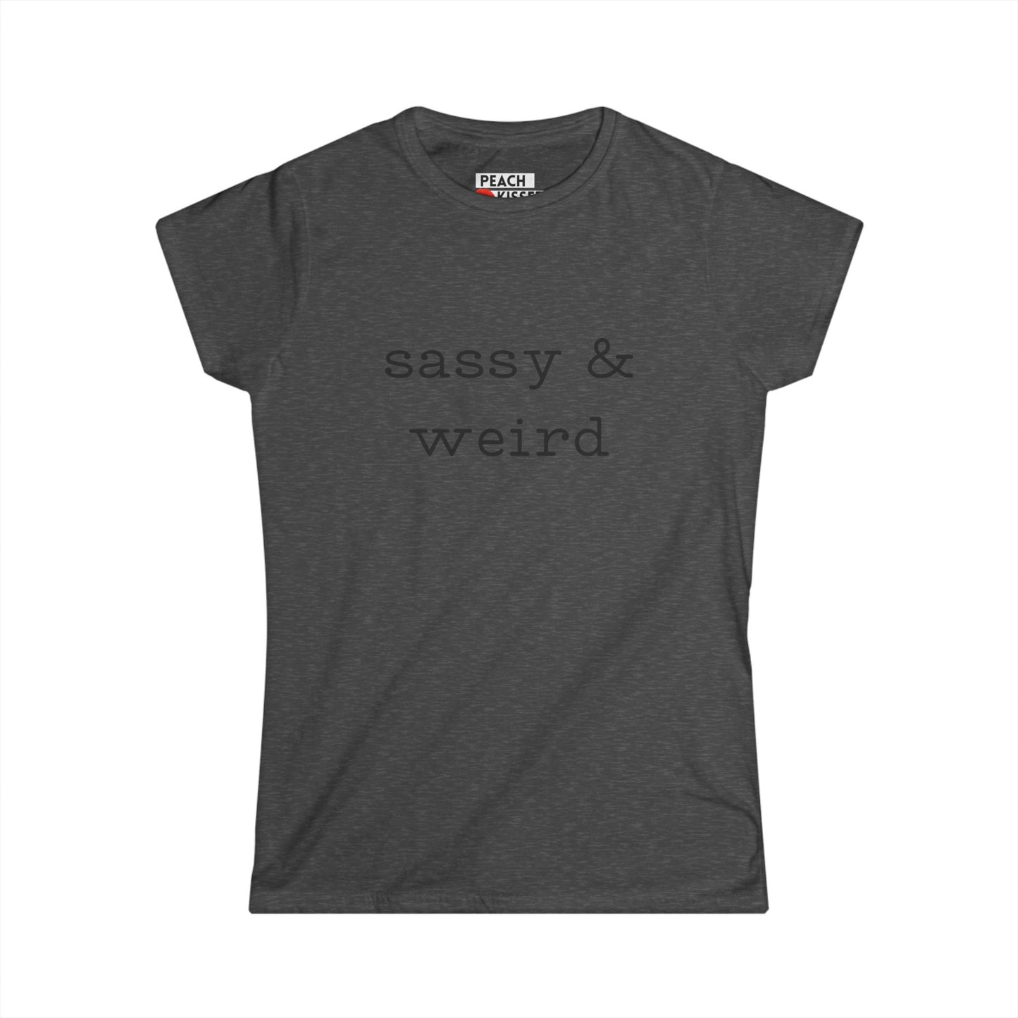 Funny Women’s Graphic Tee – “Sassy & Weird” Shirt | Cute Sarcastic T-Shirt | Quirky Gift, Gag Gift, Birthday Present