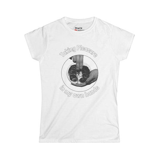 Taking Pleasure in My Own Hands T-Shirt – Funny Graphic Tee for Women, Self-Care Shirt, Quirky Novelty Gift