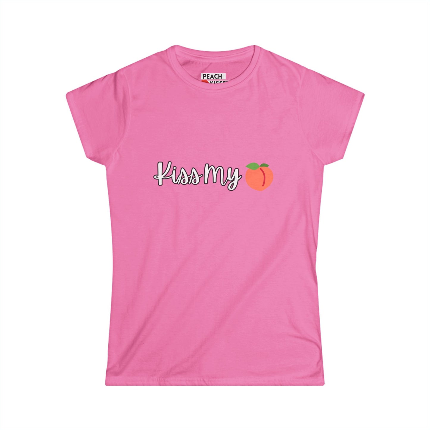 Funny Women’s Graphic Tee – “Kiss My Peach” Shirt | Cute Sassy T-Shirt | Sarcastic Gift, Gag Gift, Birthday Present