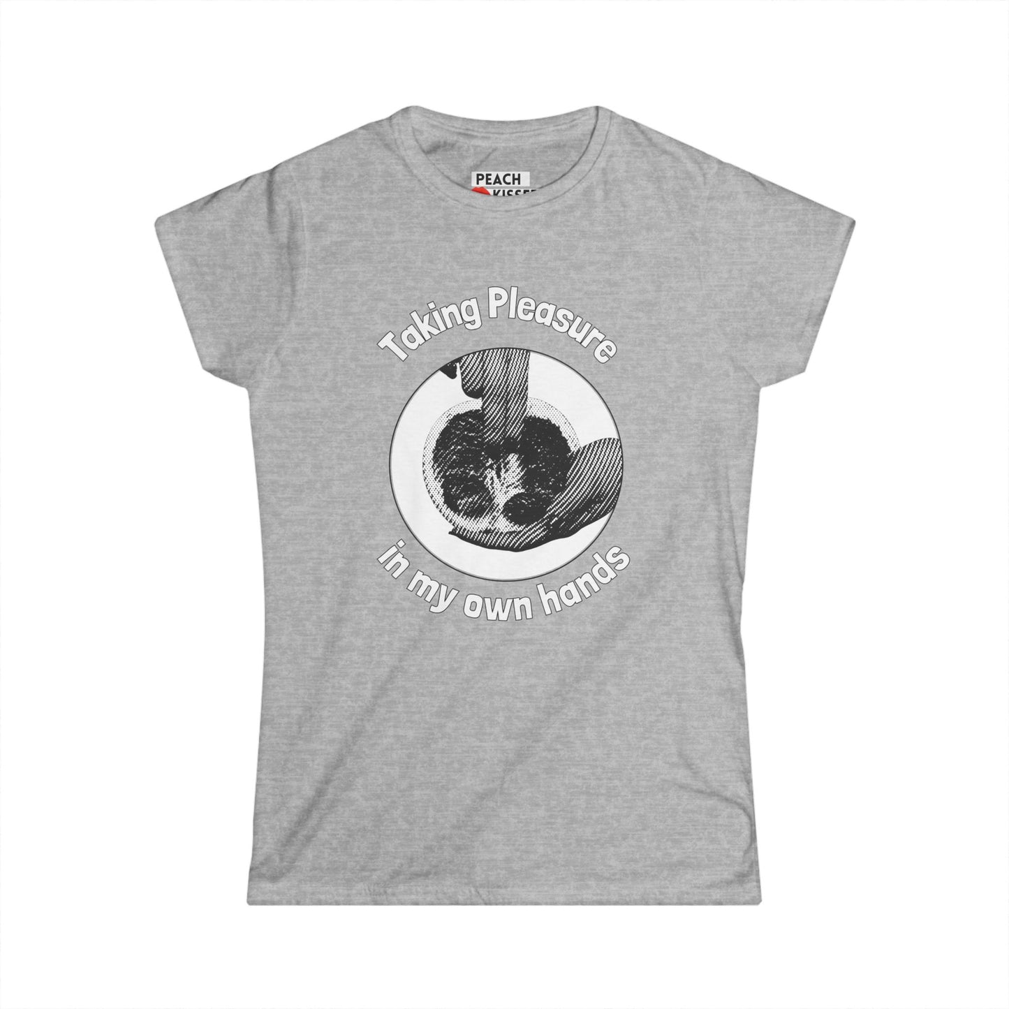 Taking Pleasure in My Own Hands T-Shirt – Funny Graphic Tee for Women, Self-Care Shirt, Quirky Novelty Gift