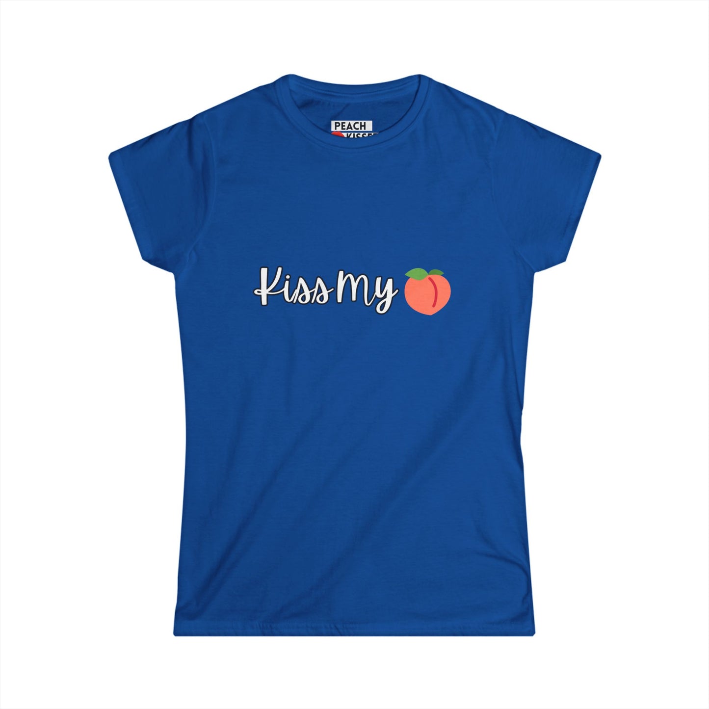 Funny Women’s Graphic Tee – “Kiss My Peach” Shirt | Cute Sassy T-Shirt | Sarcastic Gift, Gag Gift, Birthday Present