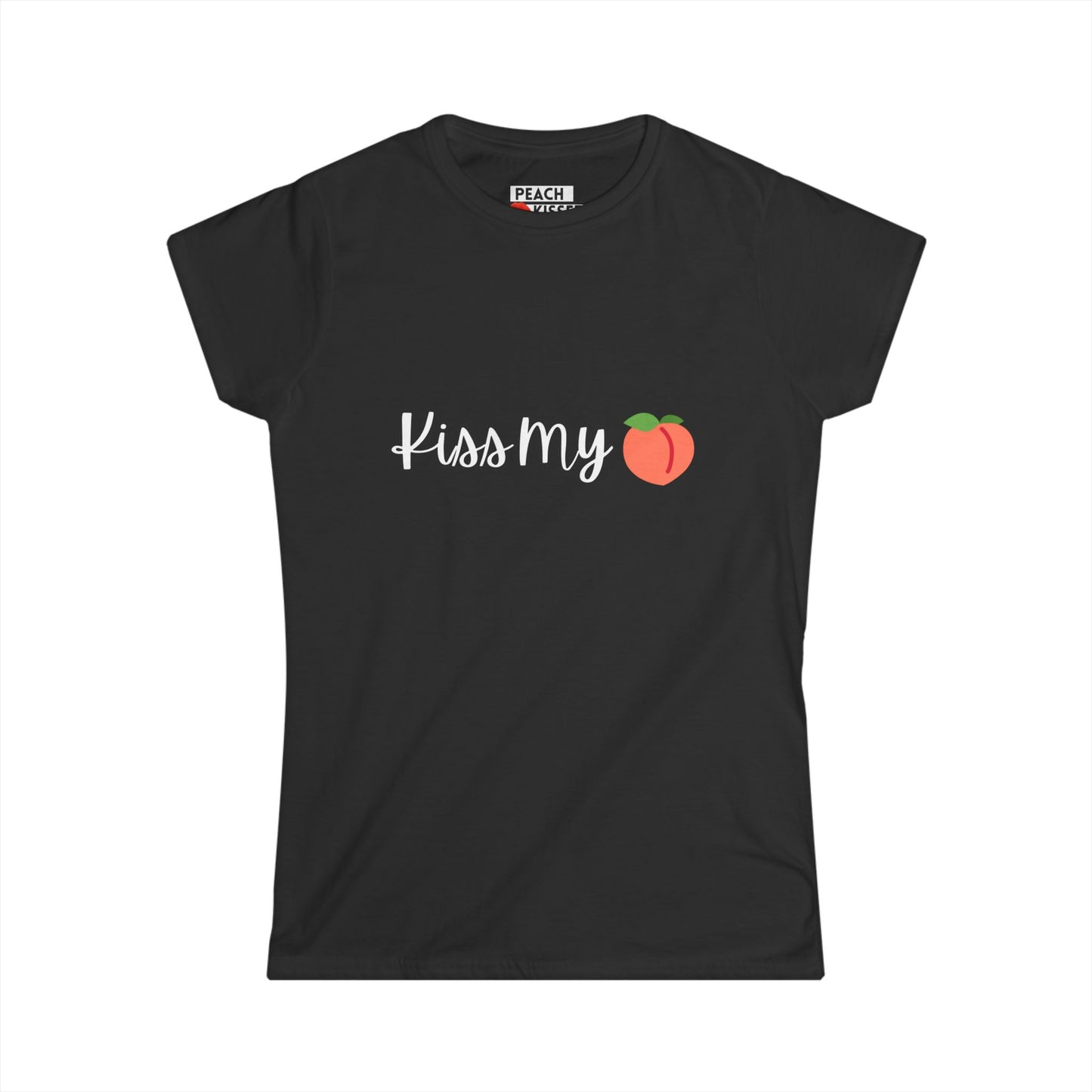 Funny Women’s Graphic Tee – “Kiss My Peach” Shirt | Cute Sassy T-Shirt | Sarcastic Gift, Gag Gift, Birthday Present